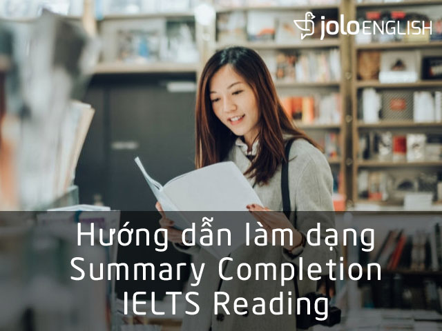 cach-lam-summary-completion-ielts-reading
