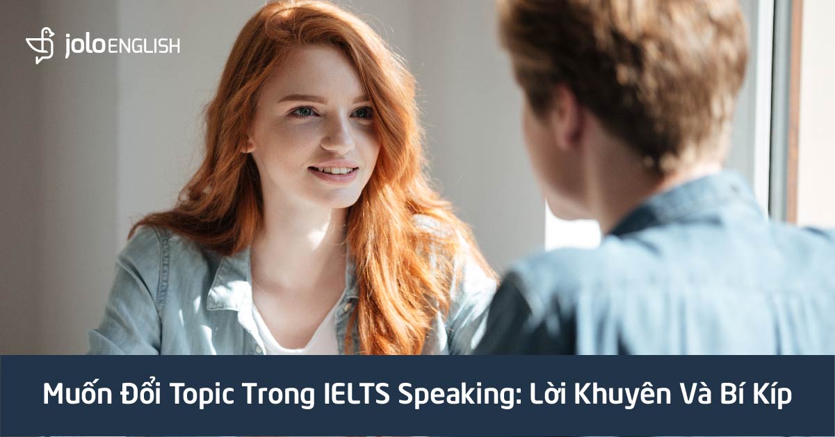 thay-doi-topic-trong-ielts-speaking