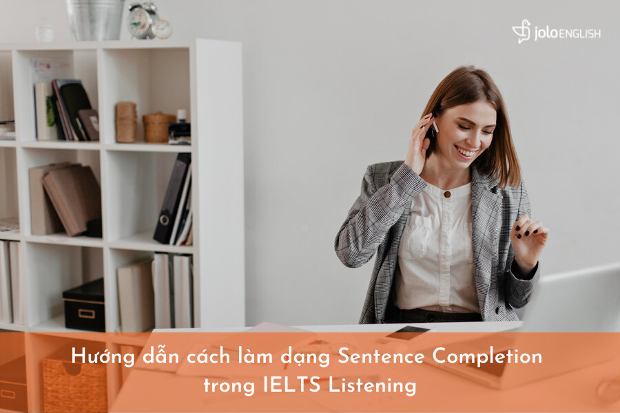 huong-dan-lam-dang-sentence-completion-ielts-listening