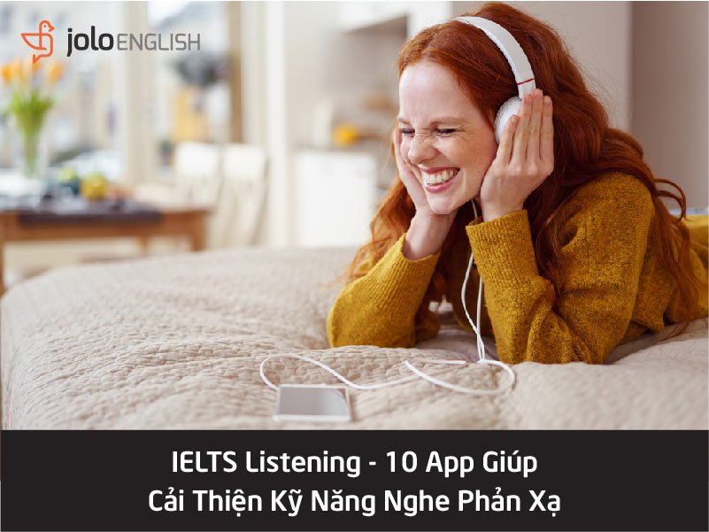 ielts-listening-10-app-luyen-nghe-phan-xa