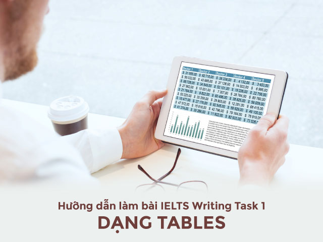 Huong Dan Viet Bai Tables IELTS Writing Task 1