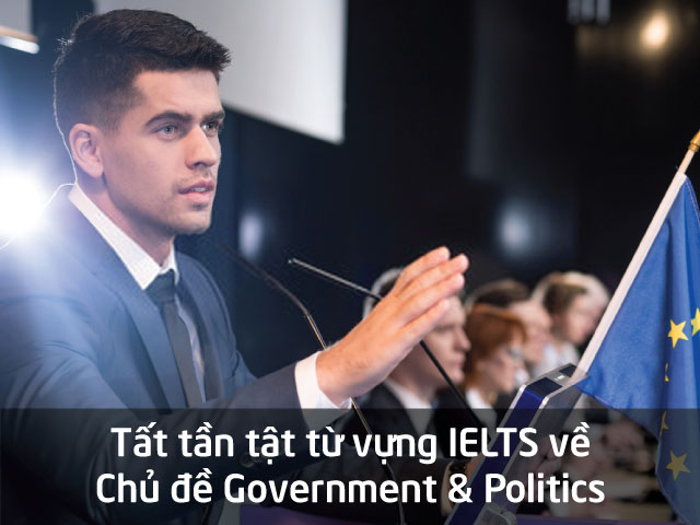 tu-vung-ielts-Government-Politic