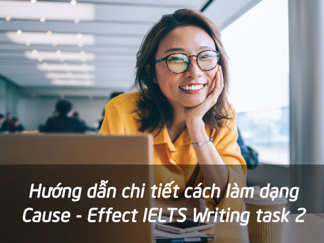 cach-viet-cause-effect-writing-task-2