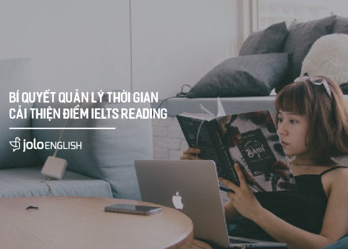 Bí quyết Quản lý thời gian giúp tăng Band điểm IELTS Reading