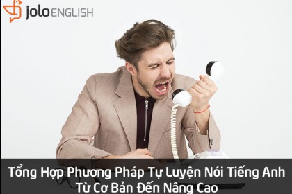 tong-hop-phuong-phap-tu-luyen-noi-tieng-anh-tu-trinh-do-co-ban-den-nang-cao