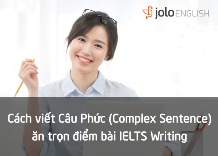 Cach-viet-complex-sentence-ielts