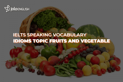 Tổng Hợp Idioms Chủ Đề Fruits And Vegetable tong-hop-idioms-chu-de-fruits-and-vegetable