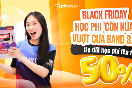 JOLO Black Friday 2025: Ưu Đãi Học Phí Lớn Nhất Năm Lên Đến 50%