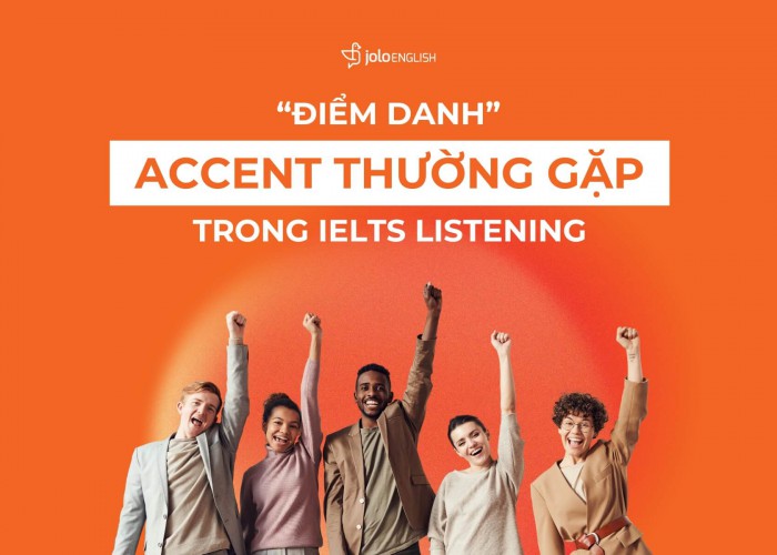 “Điểm Danh” Các Accent Thường Gặp Trong IELTS Listening