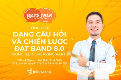IELTS Talk Chiến Lược Đạt 8.0 Speaking