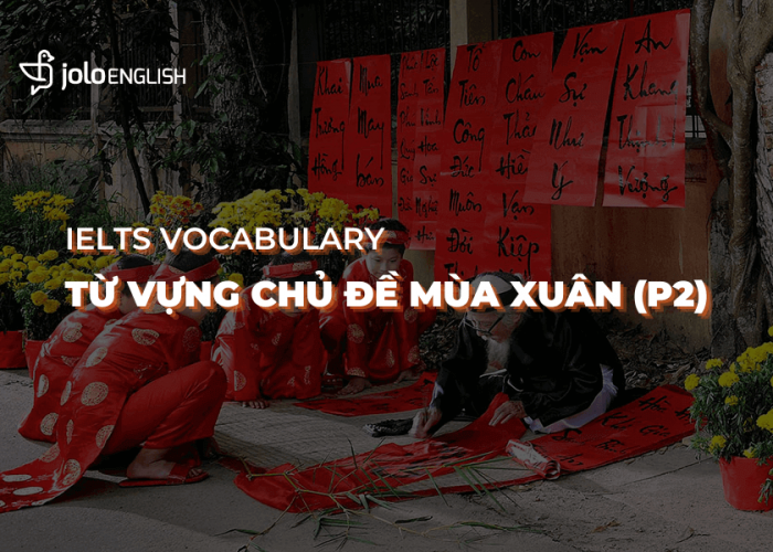 vocabulary-tong-hop-tu-vung-ve-mua-xuan-phan-2