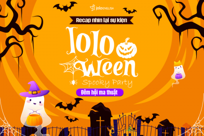 RECAP JOLOWEEN SPOOKY PARTY: Đêm Hội Ma Thuật - Khi Niềm Vui và Sáng Tạo Cùng “Lên Ngôi”!