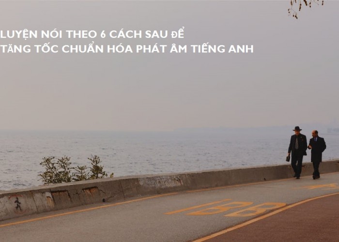 cách phát âm tiếng anh chuẩn
