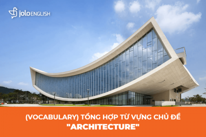vocabulary-tu-vung-tieng-anh-chu-de-architecture