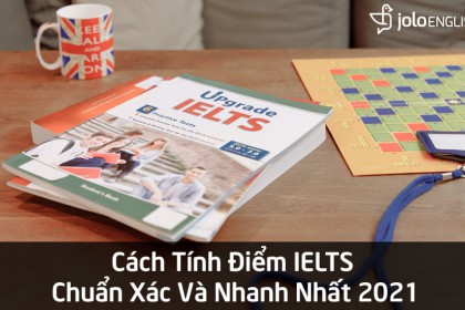 cach tinh diem ielts chuan xac 2021 cach-tinh-diem-ielts-chuan-xac-2021