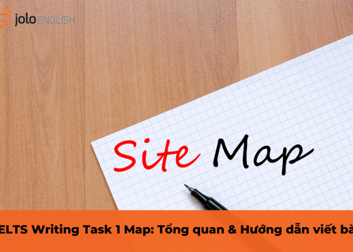 IELTS Writing Task 1 Map: Tổng quan & Hướng dẫn viết bài