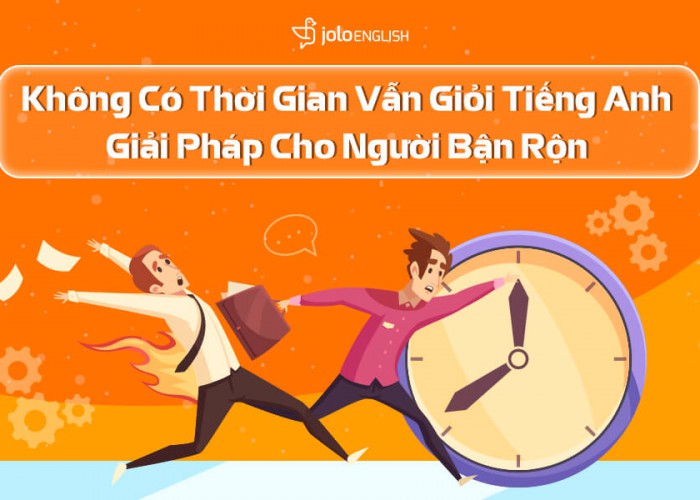 không có thời gian vẫn giỏi tiếng Anh