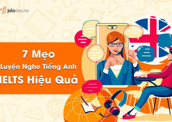 7 Mẹo Luyện Nghe Tiếng Anh Hiệu Quả