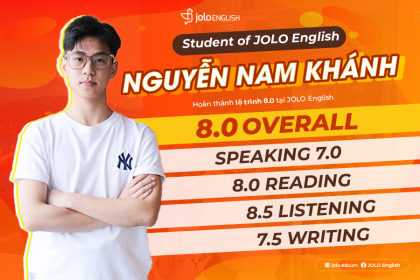 guyễn Nam Khánh Đạt IELTS 8.0 - Hành Trình Bứt Phá Cùng JOLO English