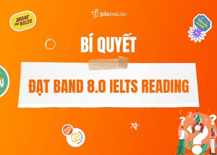 Bí Quyết Đạt Band 8.0 IELTS Reading: Chiến Lược và Kỹ Năng