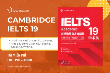 Tải MIỄN PHÍ Cambridge IELTS 19 FULL PDF + Audio Tải MIỄN PHÍ Cambridge IELTS 19 FULL PDF + Audio