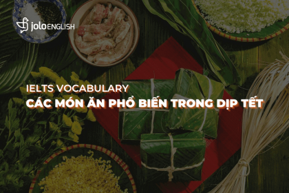 vocabulary-i-tong-hop-cac-mon-an-ngay-tet-bang-tieng-anh