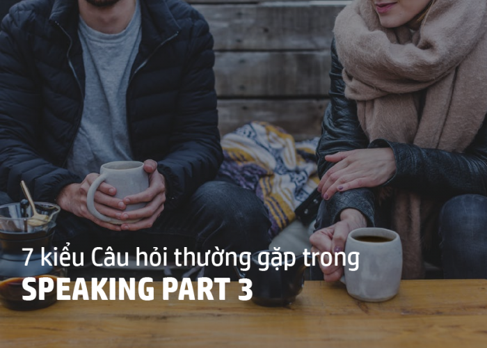 cac-dang-cau-hoi-speaking-ielts