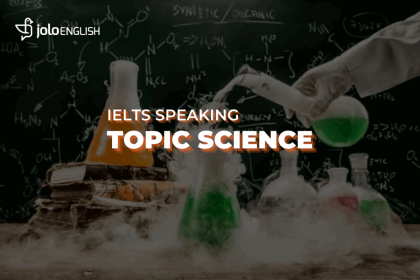 ielts-speaking-sample-answer-topic-science
