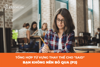 tu-vung-thay-the-said-ban-khong-nen-bo-qua-phan-2