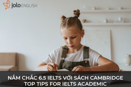 nam-chac-65-ielts-voi-sach-cambridge-top-tips-for-ielts