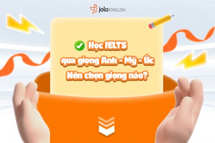 Học IELTS Qua Giọng Anh - Mỹ - Úc Học IELTS Qua Giọng Anh - Mỹ - Úc