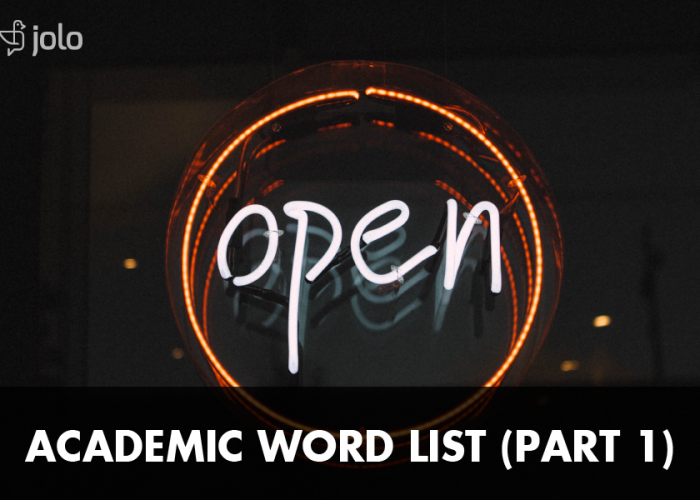 Danh sách từ vựng Academic giúp bạn ôn thi IELTS tốt hơn (Phần 1)