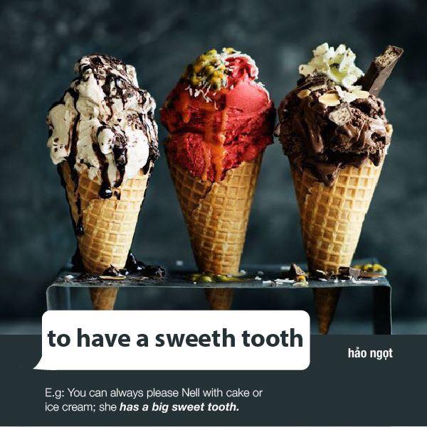 have a sweeth tooth
