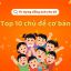 10 Chủ Đề Từ Vựng Tiếng Anh Cho Bé