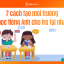 7 Cách Tạo Môi Trường Học Tiếng Anh Cho Trẻ Ngay Tại Nhà