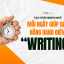 Thói Quen Nhỏ Mỗi Ngày Giúp Bạn Nâng Band Điểm Writing Hiệu Quả